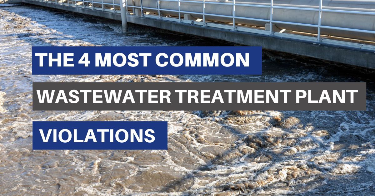 The 4 Most Common Wastewater Treatment Plant Violations