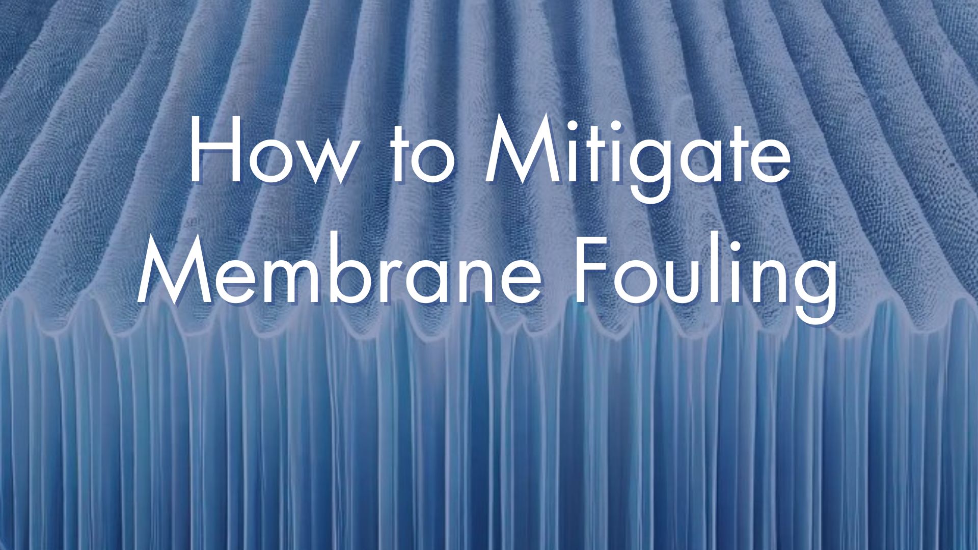 Fouling Control Techniques for Membrane Bioreactors